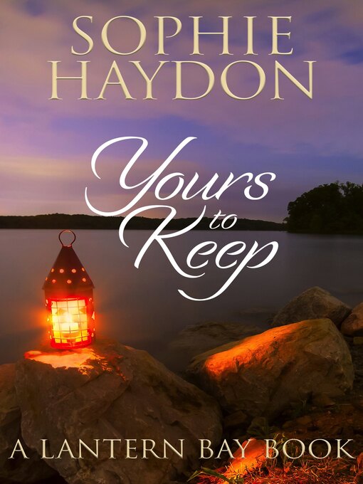 Title details for Yours to Keep by Sophie Haydon - Available